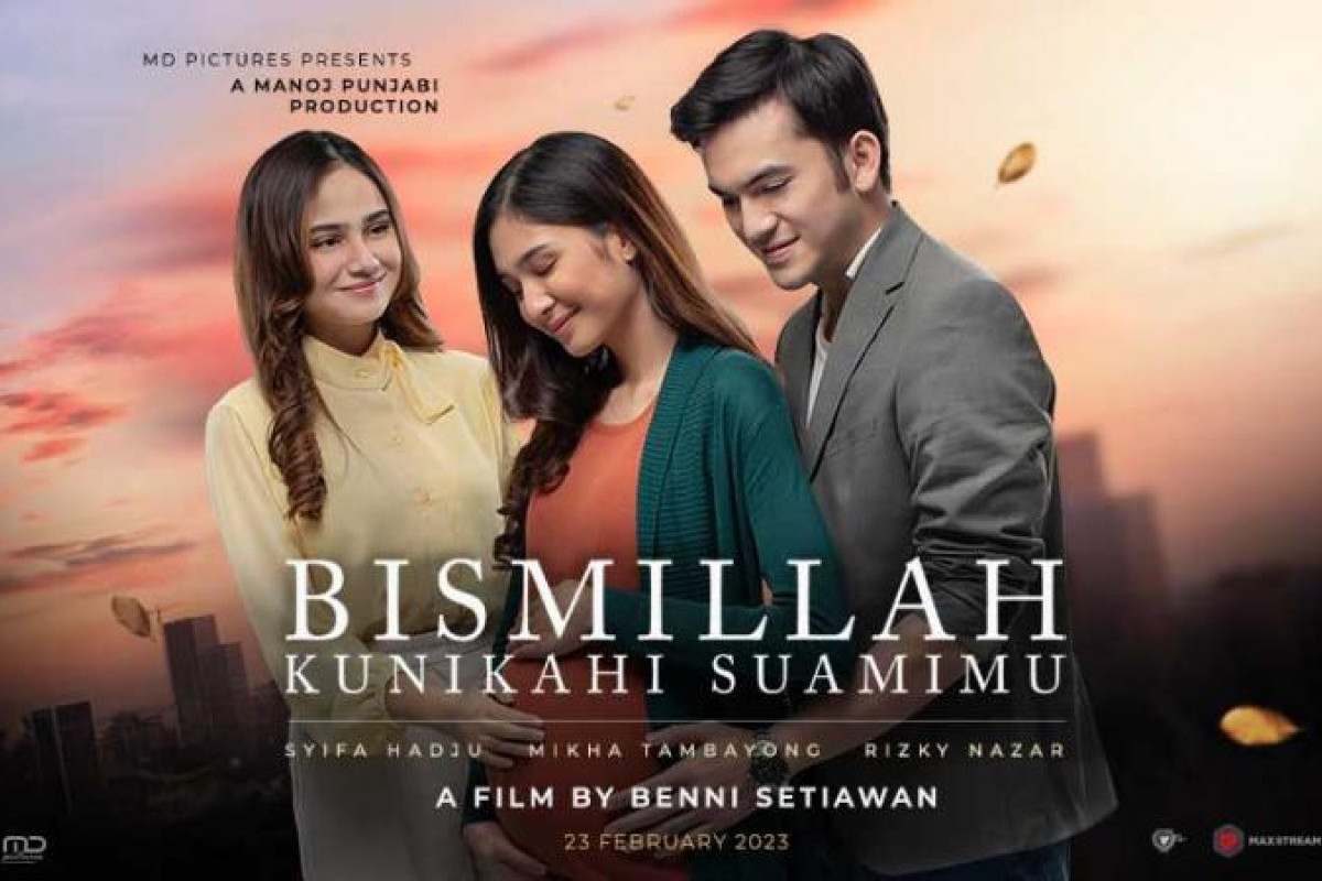 Ini Harga Tiket Film Bismillah Kunikahi Suamimu, Rilis Besok Kamis, 23 Februari 2023 di Bioskop Indonesia - Mulai 35 Ribu?